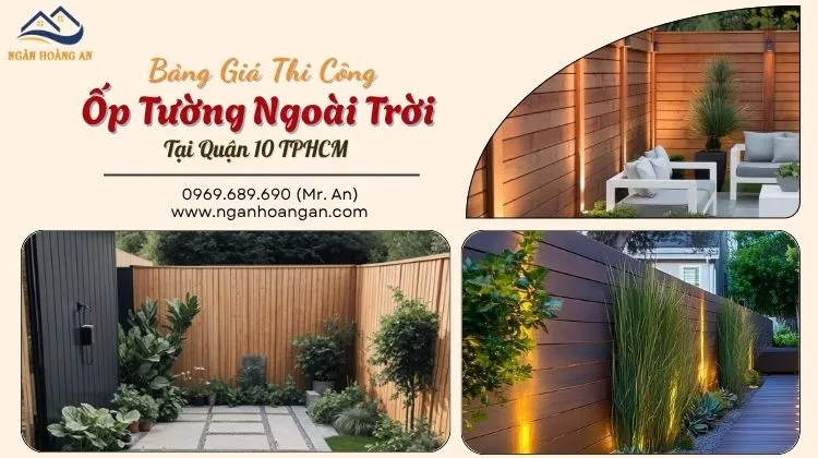 Bảng Giá Thi Công Trọn Gói Ốp Tường Ngoài Trời Tại Quận 10