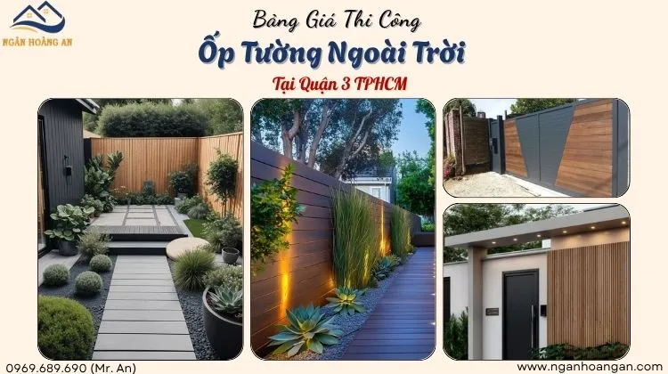 Bảng Giá Thi Công Trọn Gói Ốp Tường Ngoài Trời Tại Quận 3 Bảng Giá Thi Công Trọn Gói Ốp Tường Ngoài Trời Tại Quận 3