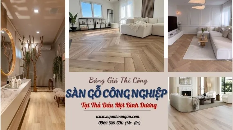 Bảng Giá Thi Công Trọn Gói Sàn Gỗ Công Nghiệp Tại Thủ Dầu Một