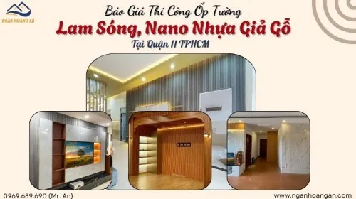 Báo Giá Thi Công Ốp Tường Lam Sóng, Nano Nhựa Giả Gỗ Tại Quận 11 TPHCM