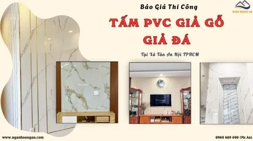 Báo Giá Thi Công PVC Giả Gỗ - Giả Đá Giá Tốt Nhất Xã Tân An Hội TPHCM