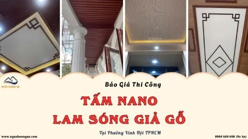 Báo Giá Thi Công Tấm Nano, Lam Sóng Giả Gỗ Tại Phường Vĩnh Hội TPHCM