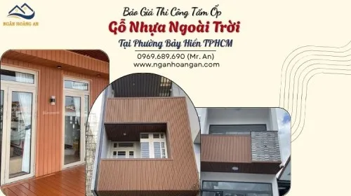 Báo Giá Thi Công Tấm Ốp Gỗ Nhựa Ngoài Trời Tại Phường Bảy Hiền TPHCM