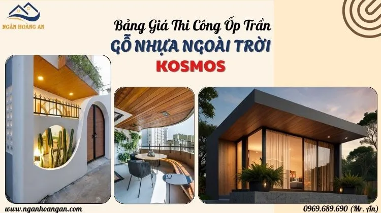 Báo Giá Thi Công Trọn Gói Ốp Trần Gỗ Nhựa Ngoài Trời Kosmos