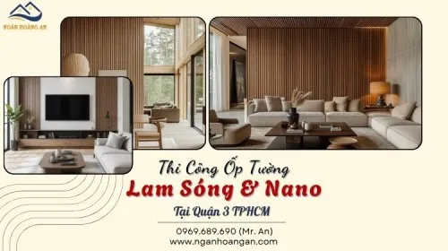 Thi Công Ốp Tường Lam Sóng, Nano Nhựa Giả Gỗ Giá Tốt Tại Quận 3 TPHCM
