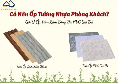 Có Nên Ốp Tường Nhựa Phòng Khách? Gợi Ý Ốp Tấm Lam Sóng Và PVC Giả Đá