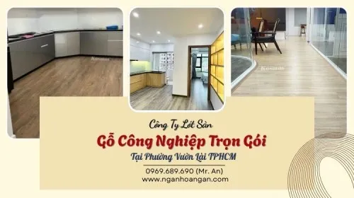 Công Ty Lót Sàn Gỗ Công Nghiệp Trọn Gói Tại Phường Vườn Lài TPHCM