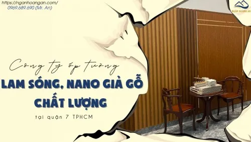 Công Ty Ốp Tường Lam Sóng, Nano Giả Gỗ Chất Lượng Tại Quận 7 TPHCM