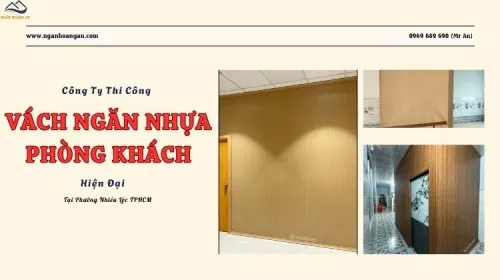 Công Ty Thi Công Vách Ngăn Phòng Khách Hiện Đại Phường Nhiêu Lộc TPHCM