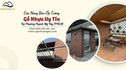 Cửa Hàng Bán Ốp Tường Gỗ Nhựa Uy Tín Tại Phường Thạnh Mỹ Tây TPHCM