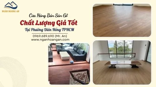 Cửa Hàng Bán Sàn Gỗ Chất Lượng Giá Tốt Tại Phường Diên Hồng TPHCM