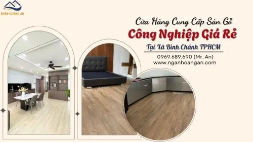 Cửa Hàng Cung Cấp Sàn Gỗ Công Nghiệp Giá Rẻ Tại Xã Bình Chánh TPHCM