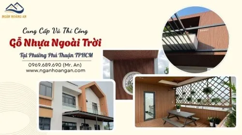 Cung Cấp Và Thi Công Gỗ Nhựa Ngoài Trời Tại Phường Phú Thuận TPHCM