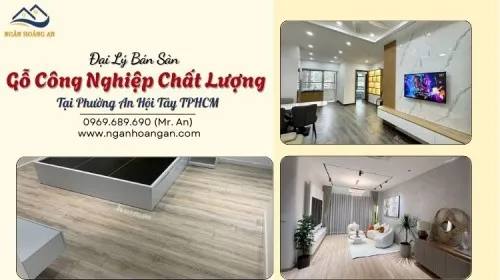 Đại Lý Bán Sàn Gỗ Công Nghiệp Chất Lượng Tại Phường An Hội Tây TPHCM