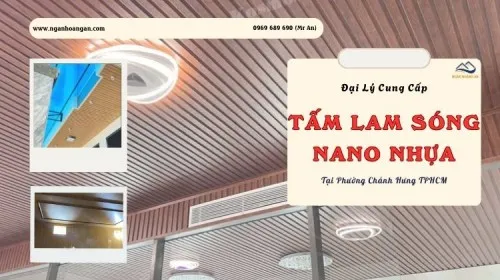 Đại Lý Cung Cấp Tấm Nhựa Lam Sóng, Nano Uy Tín Phường Chánh Hưng TPHCM