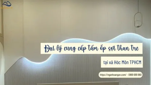 Đại Lý Cung Cấp Tấm Ốp Sợi Than Tre Tại Xã Hóc Môn TPHCM