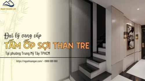 Đại Lý Cung Cấp Tấm Ốp Sợi Than Tre Phường Trung Mỹ Tây TPHCM