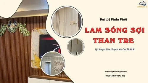Đại Lý Phân Phối Lam Sóng Than Tre Tại Quận Bình Thạnh, Củ Chi TPHCM