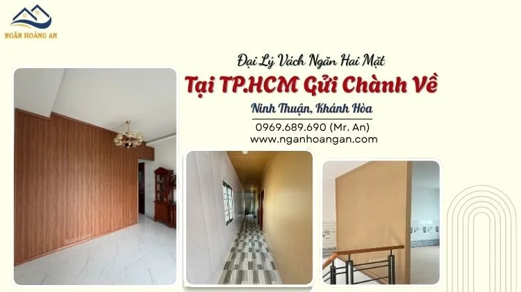 Đại Lý Vách Ngăn Hai Mặt Tại TP.HCM Gửi Chành Về Ninh Thuận, Khánh Hòa