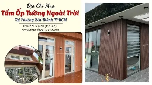 Địa Chỉ Mua Tấm Ốp Tường Ngoài Trời Tại Phường Bến Thành TPHCM