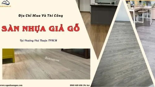 Địa Chỉ Mua Và Thi Công Sàn Nhựa Giả Gỗ Tại Phường Phú Thuận TPHCM