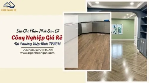 Địa Chỉ Phân Phối Sàn Gỗ Công Nghiệp Giá Rẻ Tại Phường Hiệp Bình TPHCM