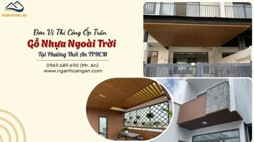 Đơn Vị Thi Công Ốp Trần Gỗ Nhựa Ngoài Trời Tại Phường Thới An TPHCM