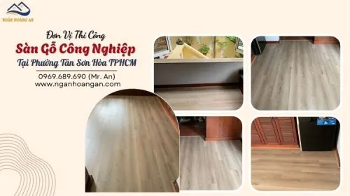 Đơn Vị Thi Công Sàn Gỗ Công Nghiệp Tại Phường Tân Sơn Hòa TPHCM