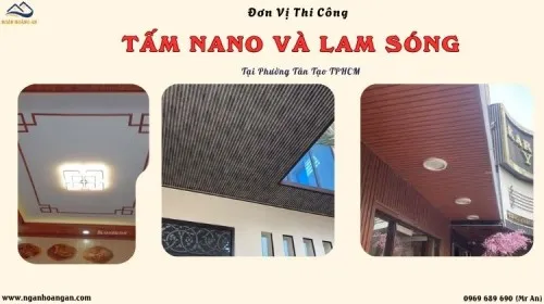 Đơn Vị Thi Công Ốp Trần Tấm Nano Và Lam Sóng Tại Phường Tân Tạo TPHCM