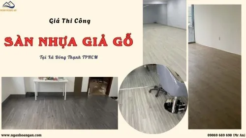 Giá Thi Công Lót Sàn Nhựa Giả Gỗ Ưu Đãi Tại Xã Đông Thạnh TPHCM