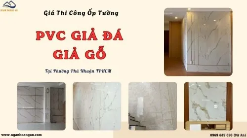 Giá Thi Công Ốp Tường PVC Giả Đá, Giả Gỗ Tại Phường Phú Nhuận TPHCM