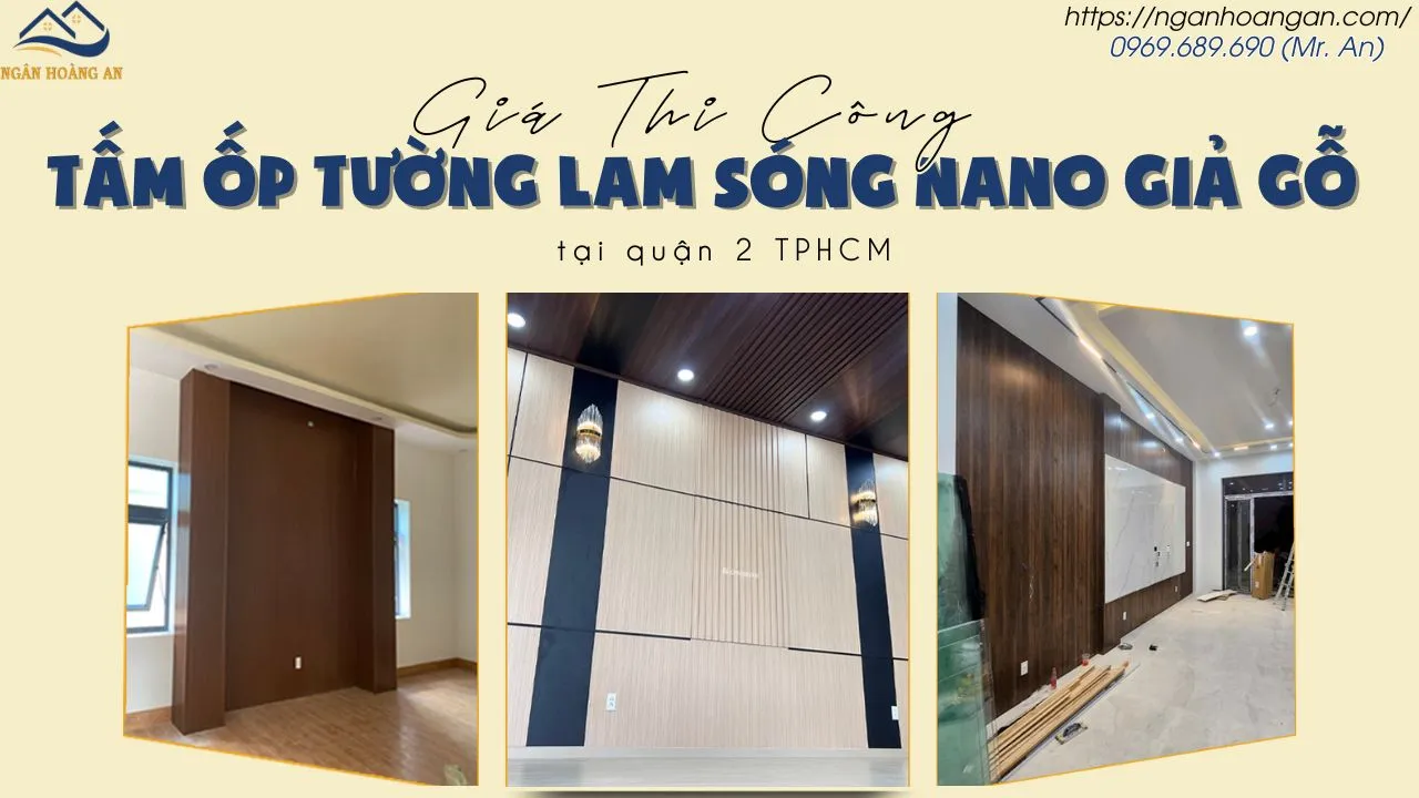 Giá Thi Công Tấm Ốp Tường Lam Sóng Nano Giả Gỗ Tại Quận 2 TPHCM