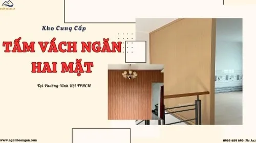 Kho Cung Cấp Tấm Vách Ngăn Hai Mặt Tại Phường Vĩnh Hội TPHCM
