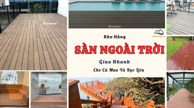 Kho Hàng Sàn Gỗ Nhựa Ngoài Trời Giao Nhanh Cho Cà Mau Và Bạc Liêu
