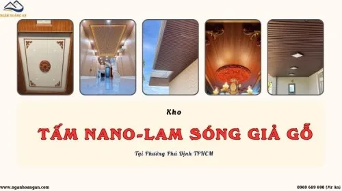 Kho Nhựa Nano, Lam Sóng – Đảm Bảo Uy Tín Tại Phường Phú Định TPHCM