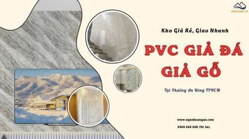 Kho Tấm PVC Giả Đá, Giả Gỗ Giá Rẻ, Giao Nhanh Tại Phường An Đông TPHCM