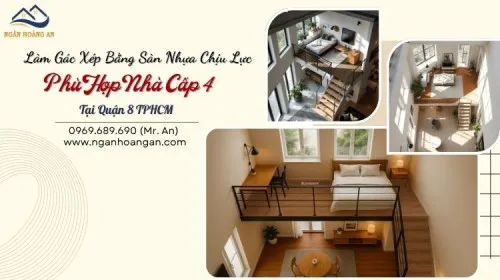 Làm Gác Xép Bằng Sàn Nhựa Chịu Lực Phù Hợp Nhà Cấp 4 Tại Quận 8 TPHCM