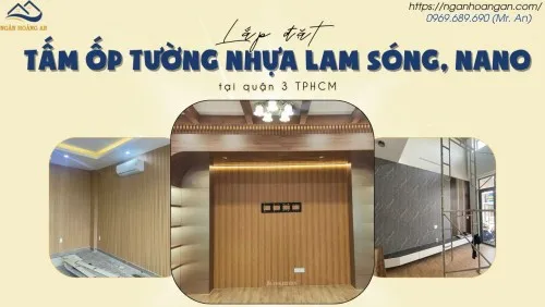 Lắp Đặt Tấm Ốp Tường Nhựa Lam Sóng, Nano Giả Gỗ Tại Quận 3 TPHCM