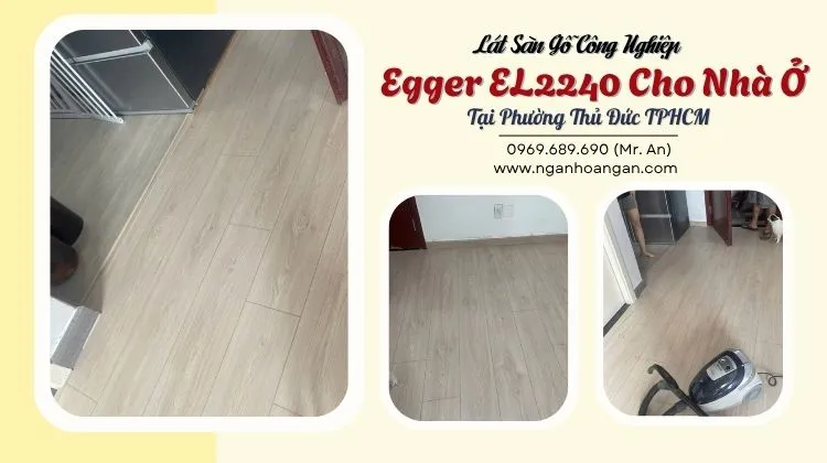 Lát Sàn Gỗ Công Nghiệp Egger EL2240 Cho Nhà Ở Tại Phường Thủ Đức TPHCM