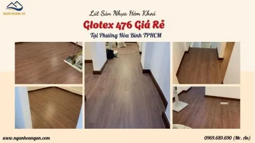 Lát Sàn Nhựa Hèm Khoá Glotex 476 Giá Rẻ Tại Phường Hòa Bình TPHCM