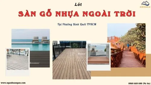 Lót Sàn Gỗ Nhựa Ngoài Trời Chất Lượng Tại Phường Bình Quới TPHCM
