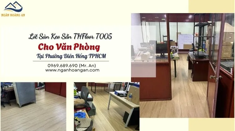 Lót Sàn Keo Sẵn THFloor T005 Cho Văn Phòng Tại Phường Diên Hồng TPHCM