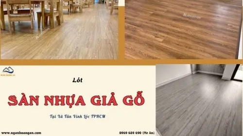 Lót Sàn Nhựa Giả Gỗ Chất Lượng Cao - Uy Tín Tại Xã Tân Vĩnh Lộc TPHCM