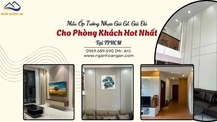 Mẫu Ốp Tường Nhựa Giả Gỗ, Giả Đá Cho Phòng Khách Hot Tại Nhất TPHCM