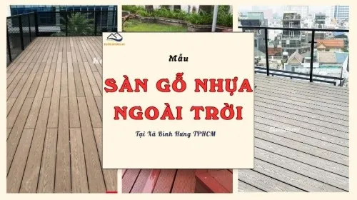 Mẫu Sàn Gỗ Nhựa Ngoài Trời Hiện Đại - Chất Lượng Xã Bình Hưng TPHCM