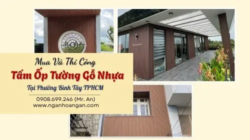 Mua Và Thi Công Tấm Ốp Tường Gỗ Nhựa Tại Phường Bình Tây TPHCM