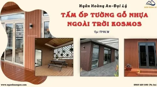 Ngân Hoàng An - Đại Lý Kosmos Ốp Tường Gỗ Nhựa Ngoài Trời Tại TPHCM