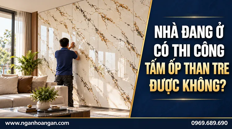 Nhà Đang Ở Có Thi Công Tấm Ốp Than Tre Được Không?