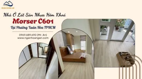 Nhà Ở Lát Sàn Nhựa Hèm Khoá Morser C601 Tại Phường Xuân Hòa TPHCM