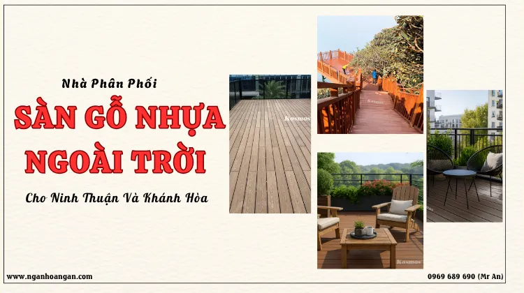 Nhà Phân Phối Sàn Gỗ Nhựa Ngoài Trời Cho Ninh Thuận Và Khánh Hòa